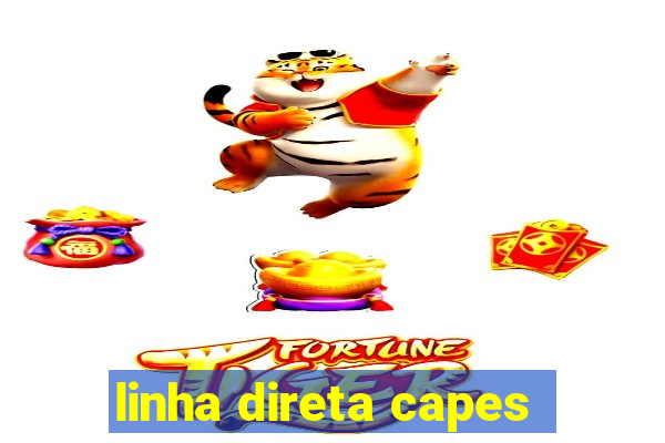 linha direta capes